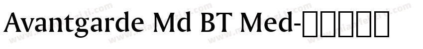 Avantgarde Md BT Med字体转换